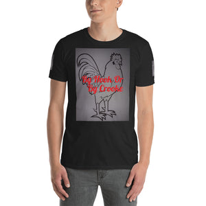 Rooster (By hook or By crook) Short-Sleeve Unisex T-Shirt