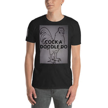 Load image into Gallery viewer, Rooster (Cock a Doodle do) Short-Sleeve Unisex T-Shirt